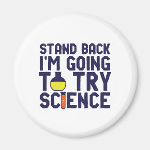 Zurück, ich versuche es mit Science Funny Geek Magnet