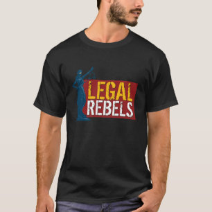 Zurück im Schwarzen: Legale Rebell-Dame T-Shirt