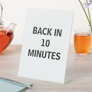 Zurück in 10 Minuten Signage, Retail Store Sockelschild