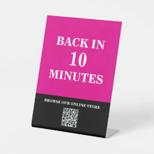 Zurück in 10 Minuten Tablettenunterschrift mit QR- Sockelschild