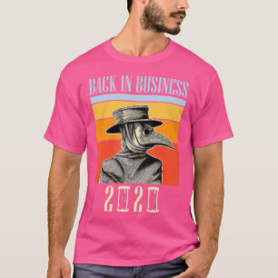Zurück in Business 2020 - Plaguärztin T-Shirt