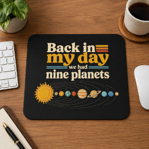 Zurück in meinen Tagen Neun Planeten einschließlic Mousepad