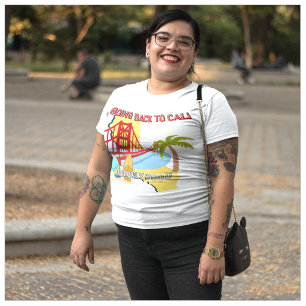 Zurück nach Cali Frauen Große Größe T-Shirt