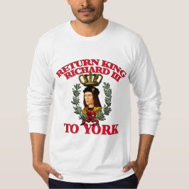Zurück Richard von der Dritten nach York T-Shirt