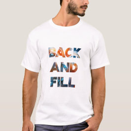 Zurück und Füllen T-Shirt