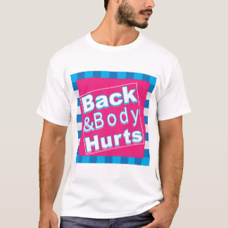 Zurück- und Körperverletzung Coole und lustige T-S T-Shirt