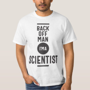 Zurück von Mann bin ich Wissenschaftlerin T-Shirt