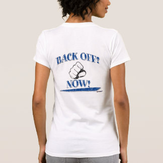 Zurück weg! Blau - hinten T-Shirt