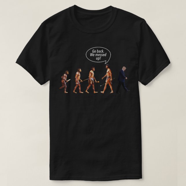 Zurück, wir haben Trump-Evolution in sonnenpolitis T-Shirt (Design vorne)