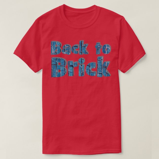 Zurück zu Brick T-Shirt (Design vorne)