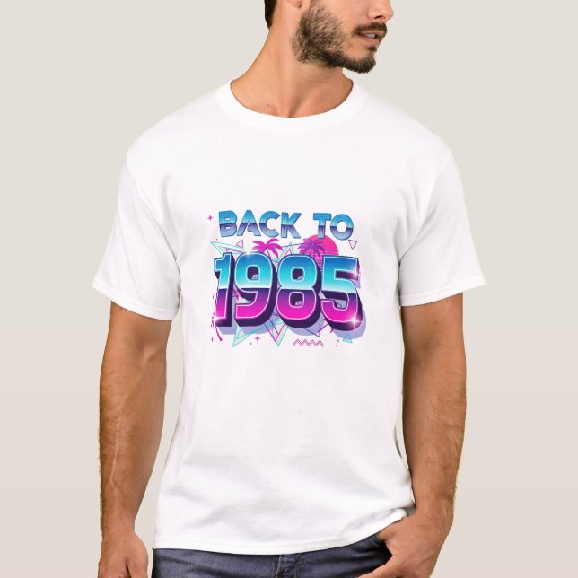 Zurück zum 80er: Retro Vibe T - Shirt (Vorderseite)