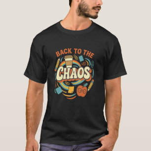 Zurück zum chaotischen lustigen Lehrerdesign für d T-Shirt