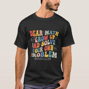 Zurück zum Mathematikangebot der Schule für Girl B T-Shirt