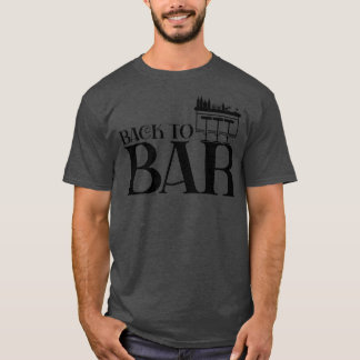Zurück zur Bar T-Shirt