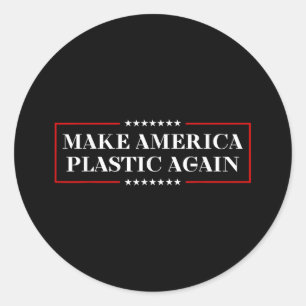 Zurück zur Plastik - Amerika wieder plastisch mach Runder Aufkleber