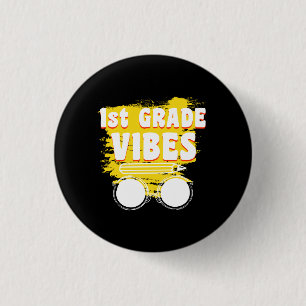 Zurück zur Schule 1. Klasse Vibes-Shirt Erster Tag Button