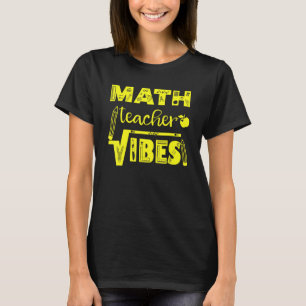 Zurück zur Schule 1. Tag Mathematiklehrerin Vibes T-Shirt