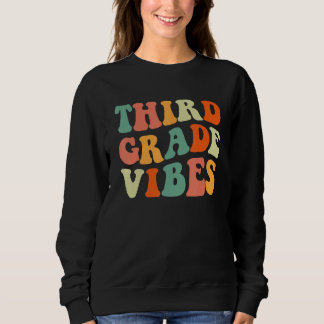 Zurück zur Schule 3. Klasse Vibes Drittklasslehrer Sweatshirt