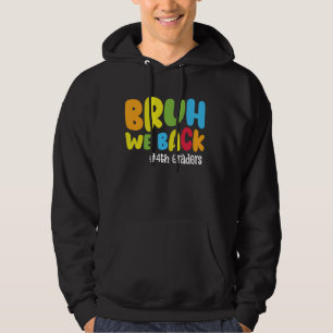 Zurück zur Schule 4. Klasse Bruh Wir zurück 4. Hoodie