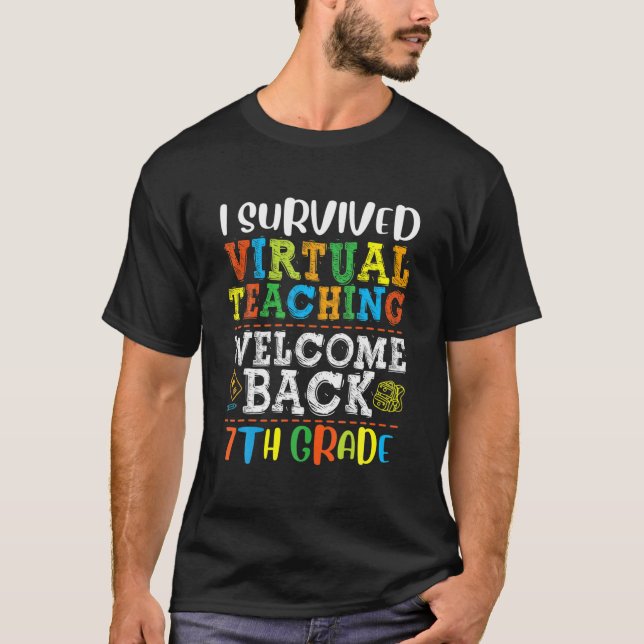 Zurück zur Schule 7. Klasse überlebte ich Virtual  T-Shirt (Vorderseite)