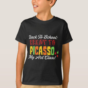 Zurück zur Schule: Bereit zum Picasso My Art Class T-Shirt
