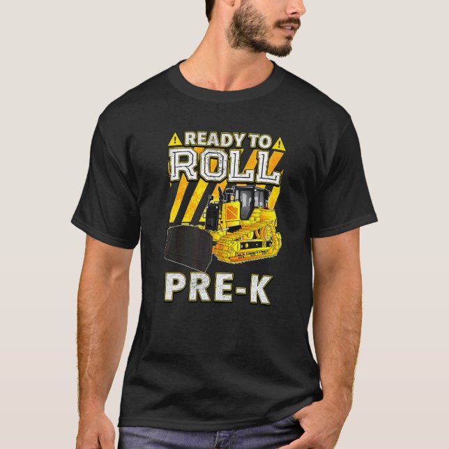 Zurück zur Schule Bulldozer bereit zum Roll Pre K T-Shirt (Vorderseite)