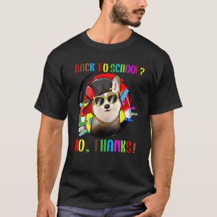 Zurück zur Schule Corgi-Hund-Sonnenbrille Nein Dan T-Shirt