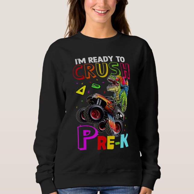 Zurück zur Schule Crush Pre k Dinosaurier Monster  Sweatshirt (Vorderseite)