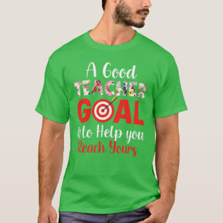 Zurück zur Schule - ein gutes Lehrerziel ist es, I T-Shirt