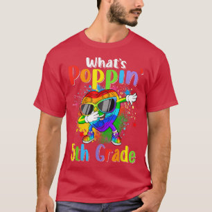 Zurück zur Schule Erster Tag Was ist Poppin 5. Kla T-Shirt
