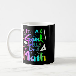 Zurück zur Schule Es ist ein guter Tag, um Mathe z Kaffeetasse