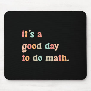 Zurück zur Schule Es ist ein guter Tag, um Mathema Mousepad
