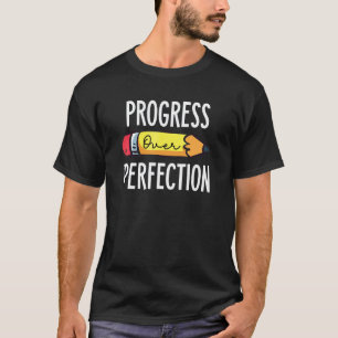 Zurück zur Schule Fortschritt vor Perfektion Sped T-Shirt