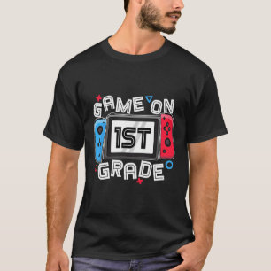 Zurück zur Schule Game On 1. Klasse Spaß Gamer Kin T-Shirt