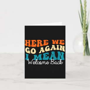 Zurück zur Schule - hier geht's los, ich meine, wi Karte