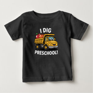 Zurück zur Schule I Dig Preschool Dump Truck Baby T-shirt