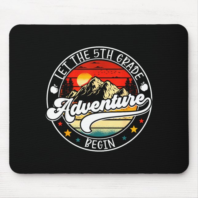 Zurück zur Schule, lass das 5. Fünftklässler-Abent Mousepad (Vorne)