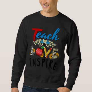 Zurück zur Schule Liebe Lehren Inspirieren Lehrer Sweatshirt