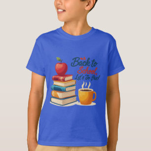 "Zurück zur Schule, Los geht's!" Motivationszitate T-Shirt
