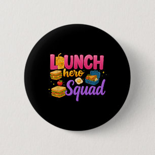 Zurück zur Schule Lunch Lady Squad Lunch Hero Squa Button