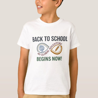 Zurück zur Schule Mein globales Abenteuer beginnt  T-Shirt