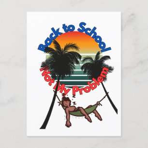 Zurück zur Schule, nicht mein Problem Feiertagspostkarte