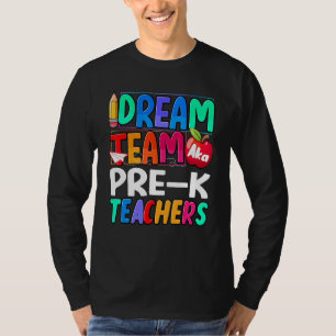 Zurück zur Schule Pre K Lehrer Dream Team Vorschul T-Shirt