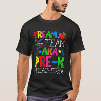 Zurück zur Schule - Pre-K Teachers Dream Team alia T-Shirt