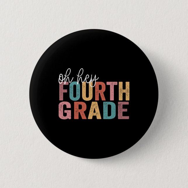 Zurück zur Schule Schüler Lehrer Oh Hey 4. Vierte  Button (Vorderseite)