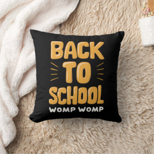 Zurück zur Schule Womp Womp Lehrer Kissen