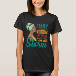 zurückflüstern Ich bin der Storm Afrikanische Schw T-Shirt