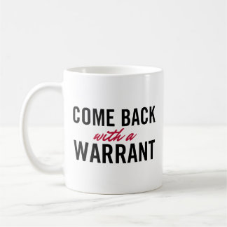 Zurückgekommen mit einer Ermächtigung Tasse