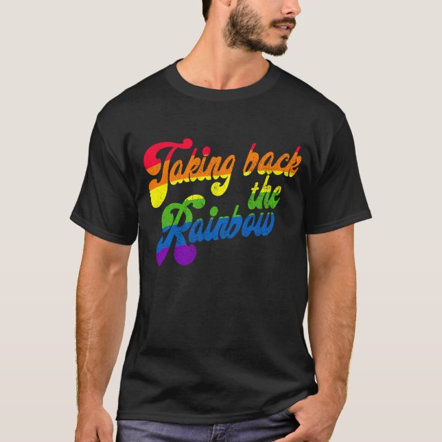 Zurücknehmen des Regenbogens T-Shirt (Vorderseite)