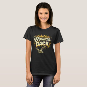 Zurückprallen T-Shirt